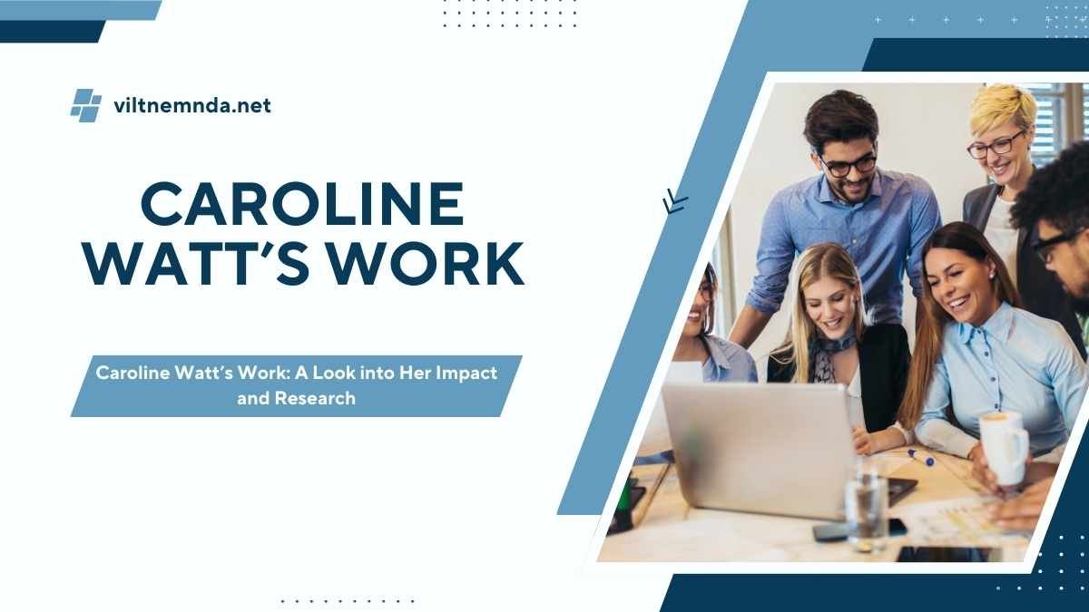 Caroline Watt’s Work A Look into Her Impact and Research